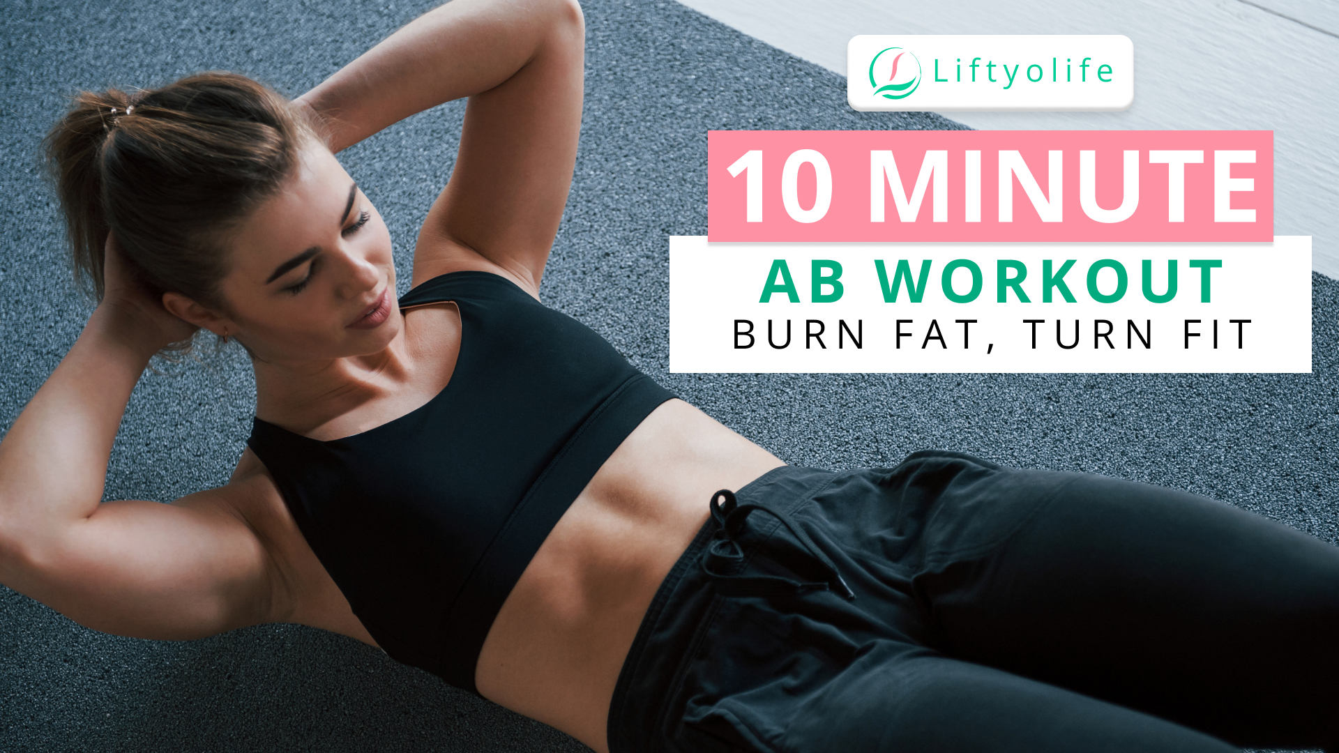 10 Minute Ab Workout Build Your Core Strength