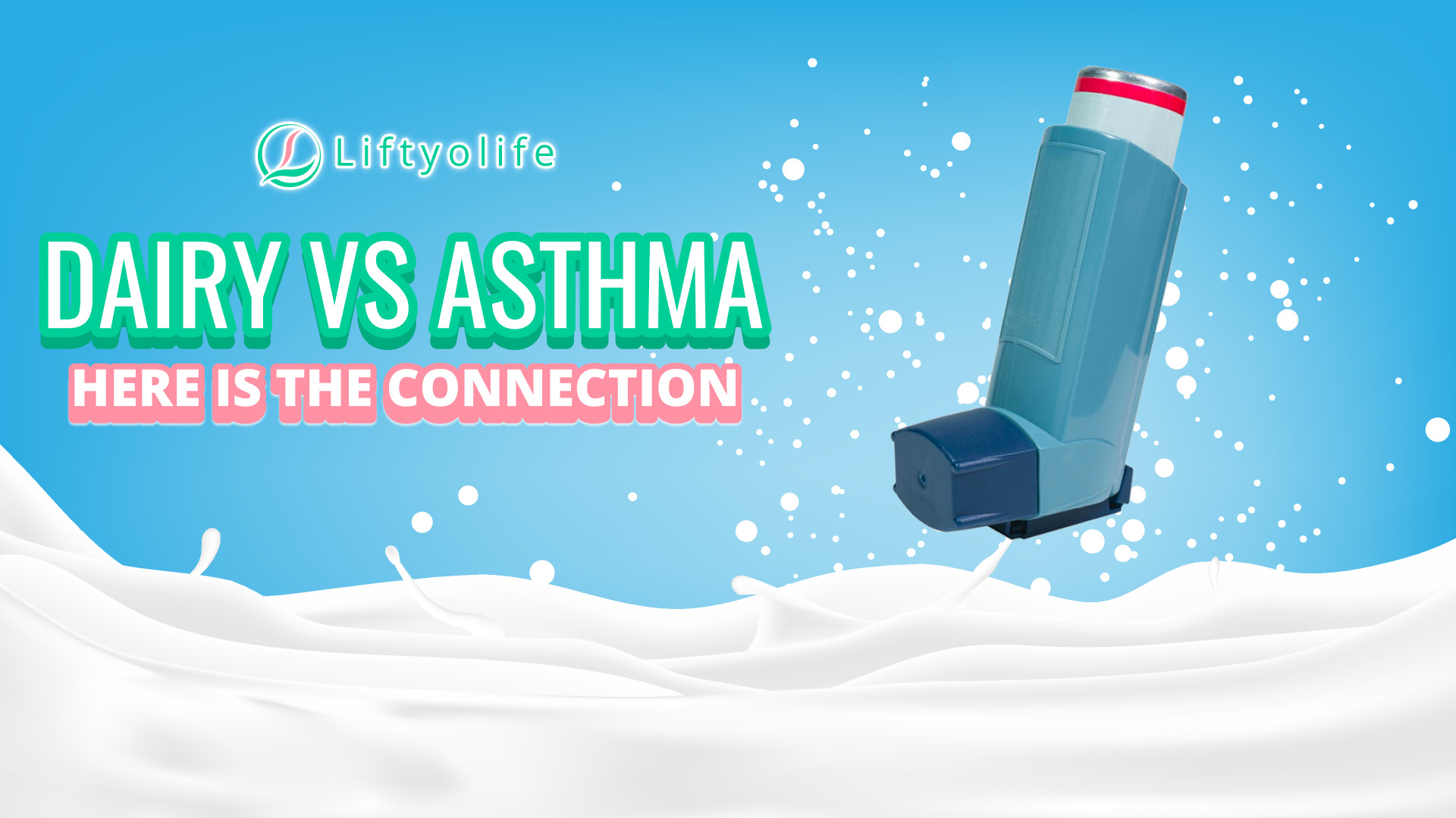 Dairy And Asthma – What’s The Connection?