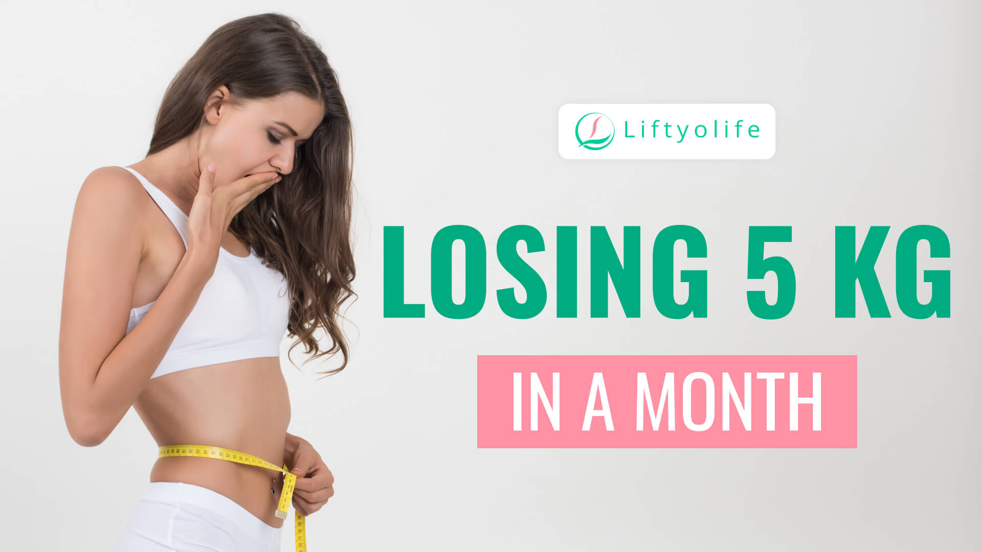 How To Lose 5 Kg In A Month Liftyolife