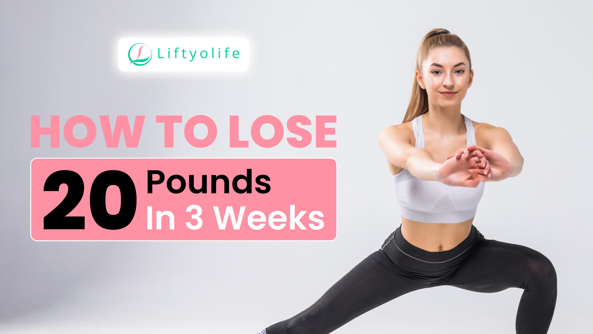 How To Lose 20 Pounds In 3 Weeks?