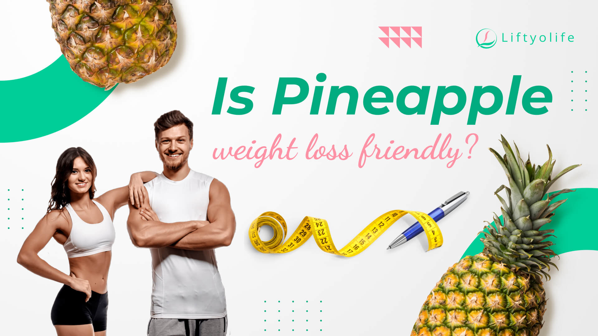 Is Pineapple Good For Weight Loss?