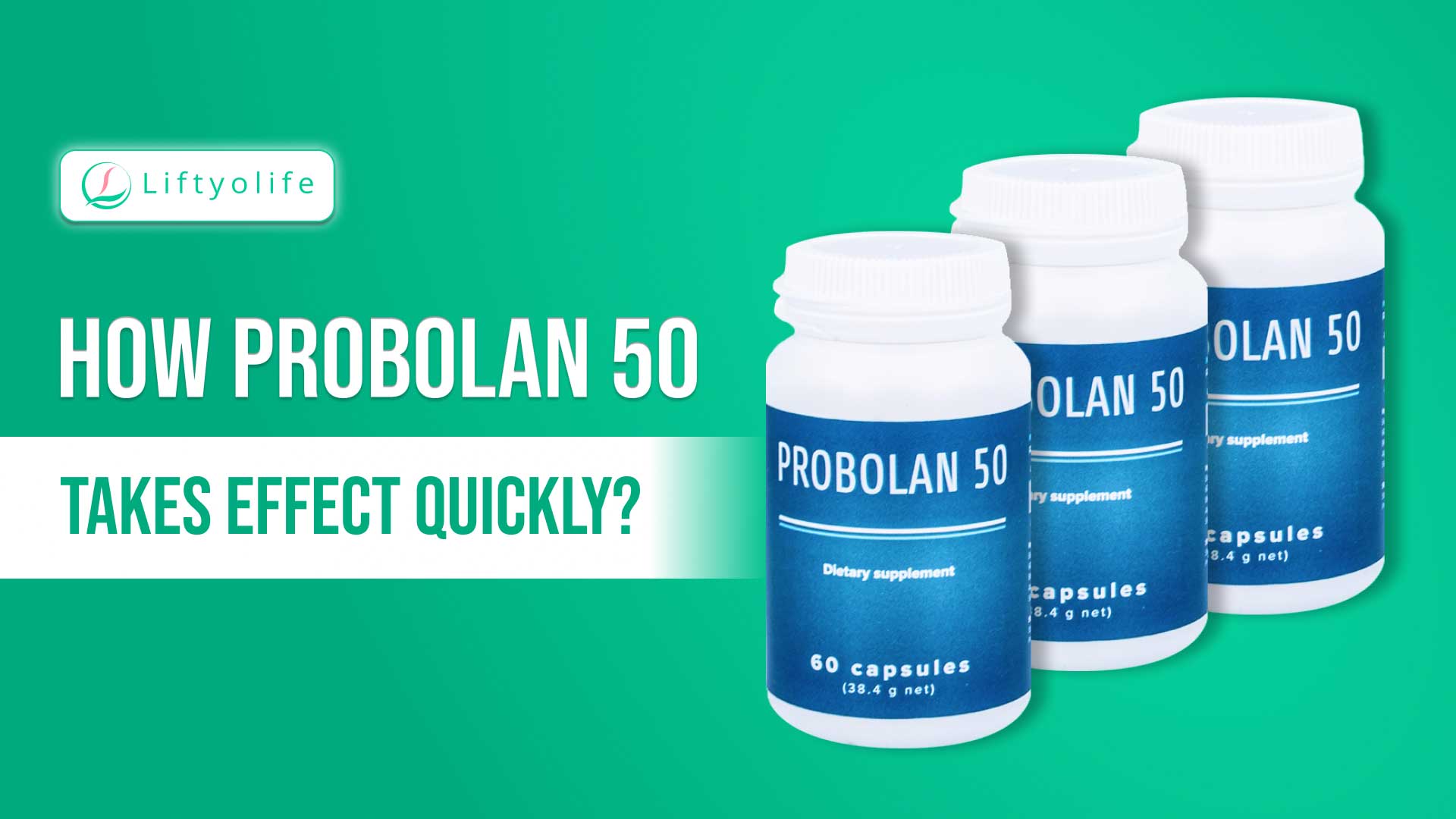 How Quickly Does Probolan 50 Take Effect?