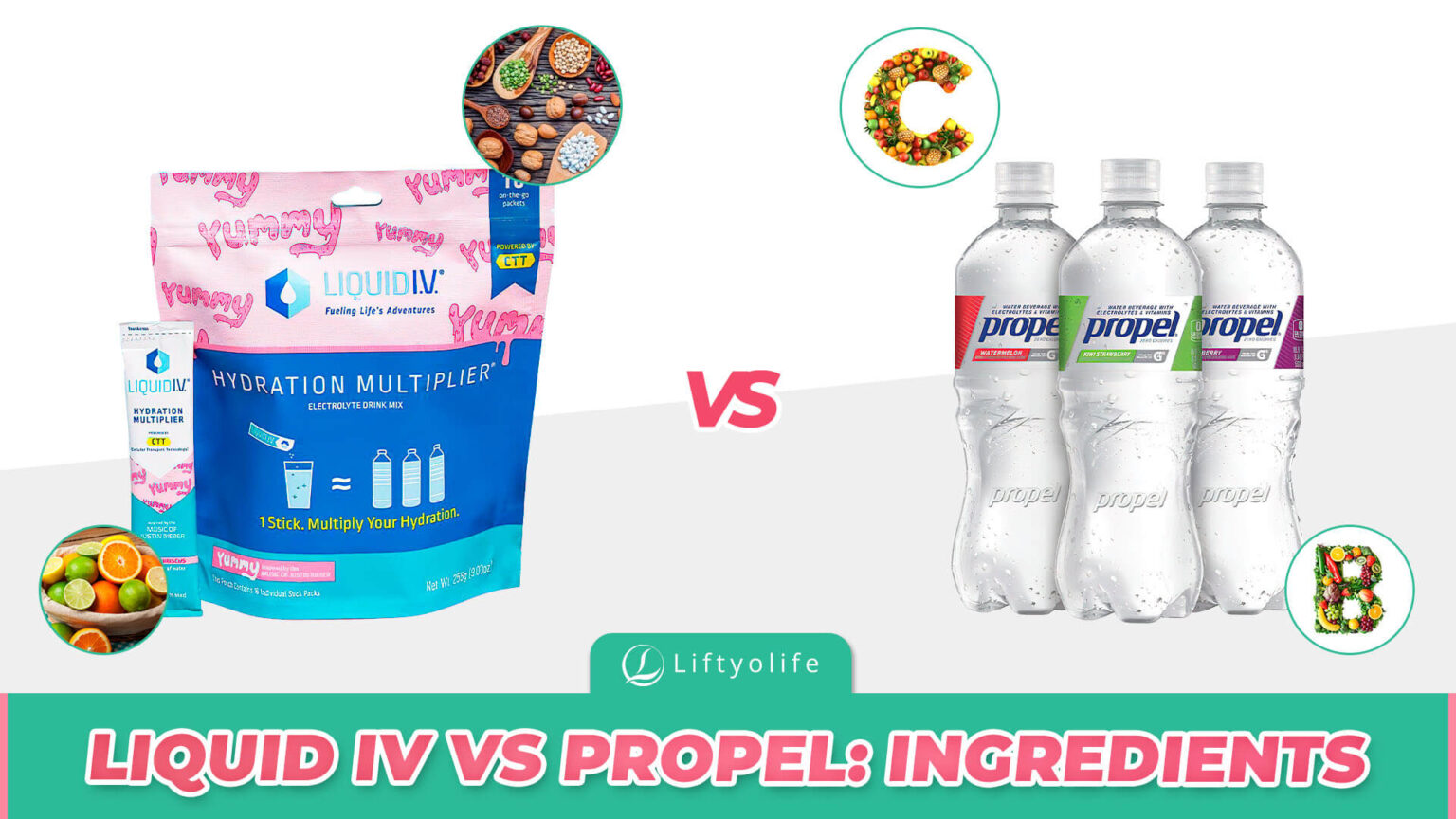 Liquid IV Vs Propel Which Hydration Water Is Better? Liftyolife