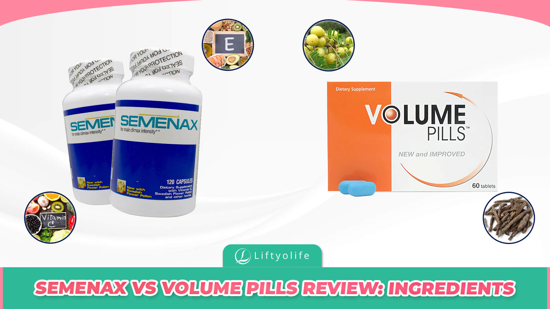 Semenax vs Volume Pills Review: Ingredients