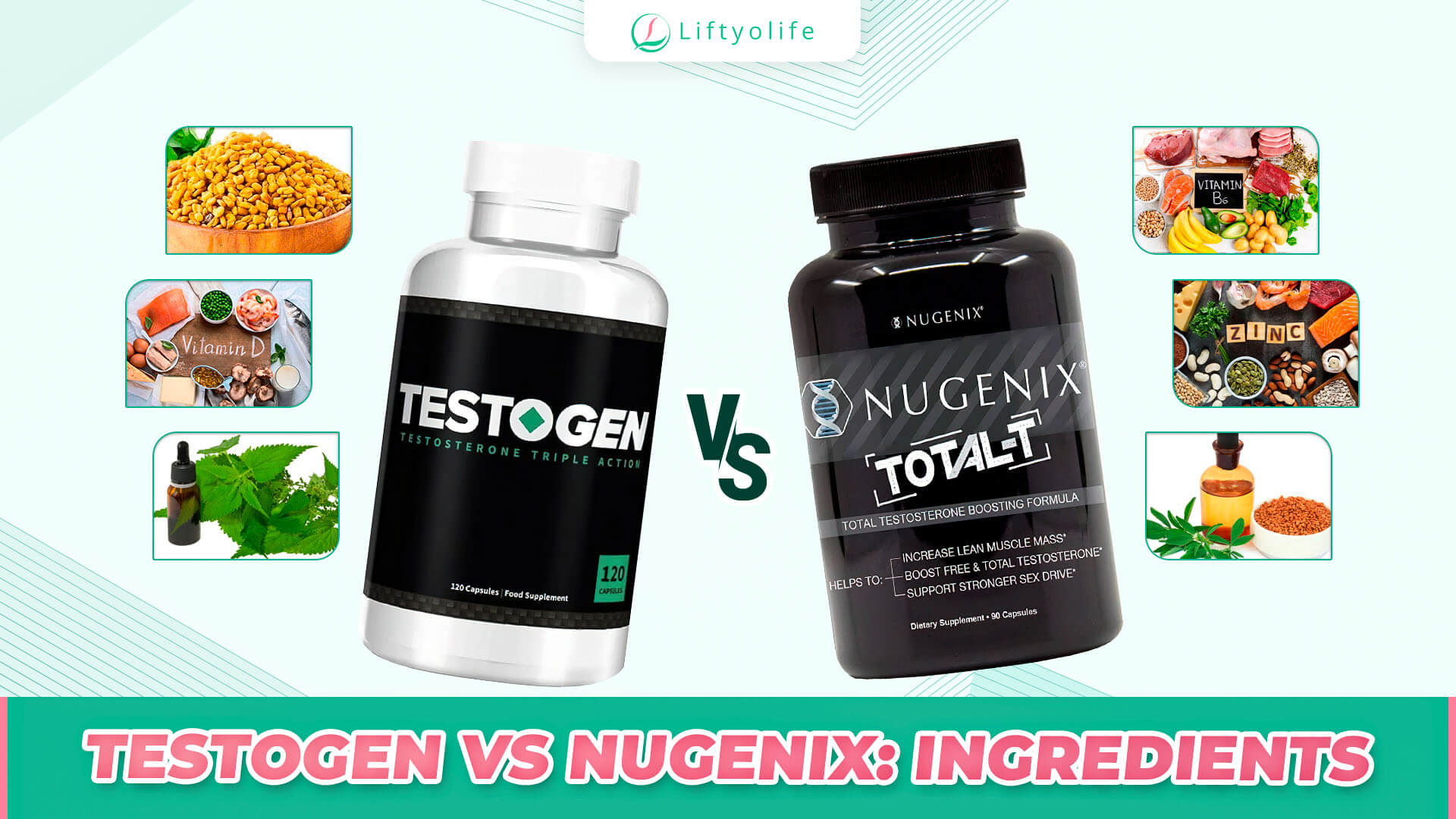 TestoGen Vs Nugenix: Ingredients