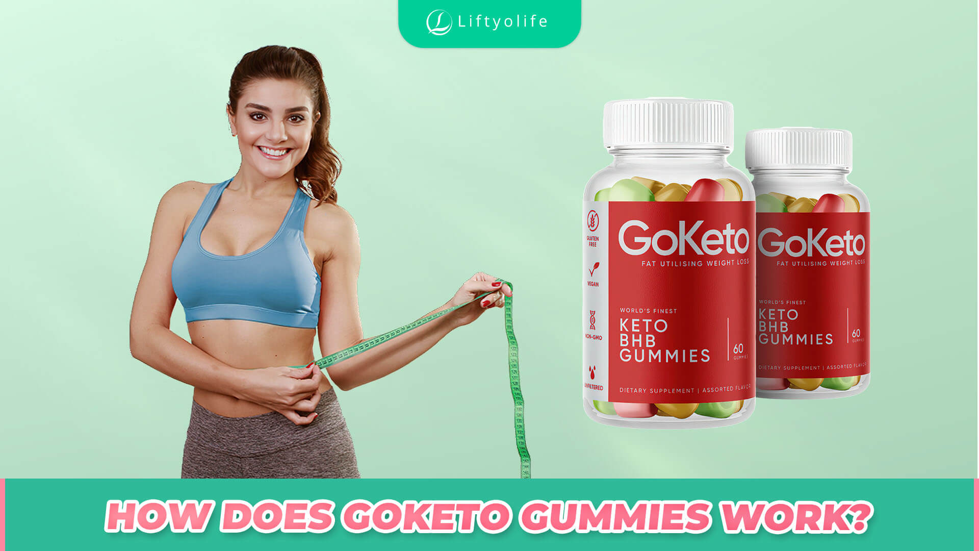 How Does GoKeto Gummies Exactly Work